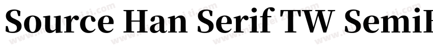 Source Han Serif TW SemiBold字体转换